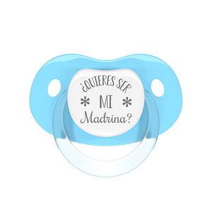 Chupete Personalizado "¿Quieres ser mi MADRINA?"